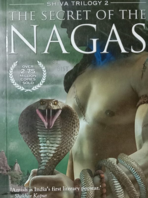 THE SECRET OF THE NAGAS ( SHIVA TRILOGY PART 2 )